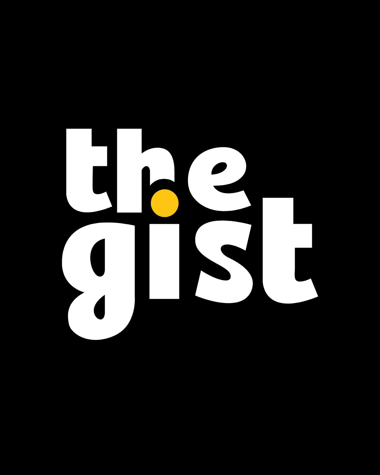 The Gist